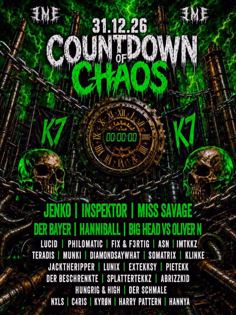 COUNTDOWN OF CHAOS –am 31.12. im K7 Club Stendal🔥