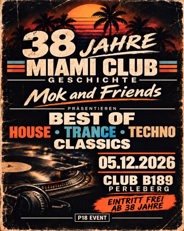 5372991391832680267 (1) 38 Jahre Miami Club – Mok and Friends am 05.12. im CLUB B189 in PERLEBERG